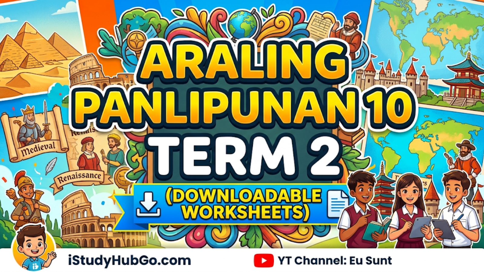 Araling Panlipunan 10 Term 2 (Downloadable Worksheets)