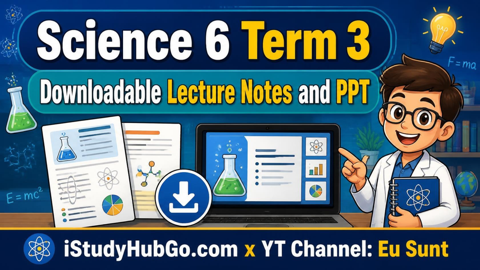 Science 6 Term 3 Complete Lecture Notes and PPT
